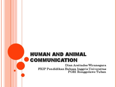 Human and Animal Communication: Psycholinguistics perspective Repository of  Maulana Malik Ibrahim State Islamic University of Malang